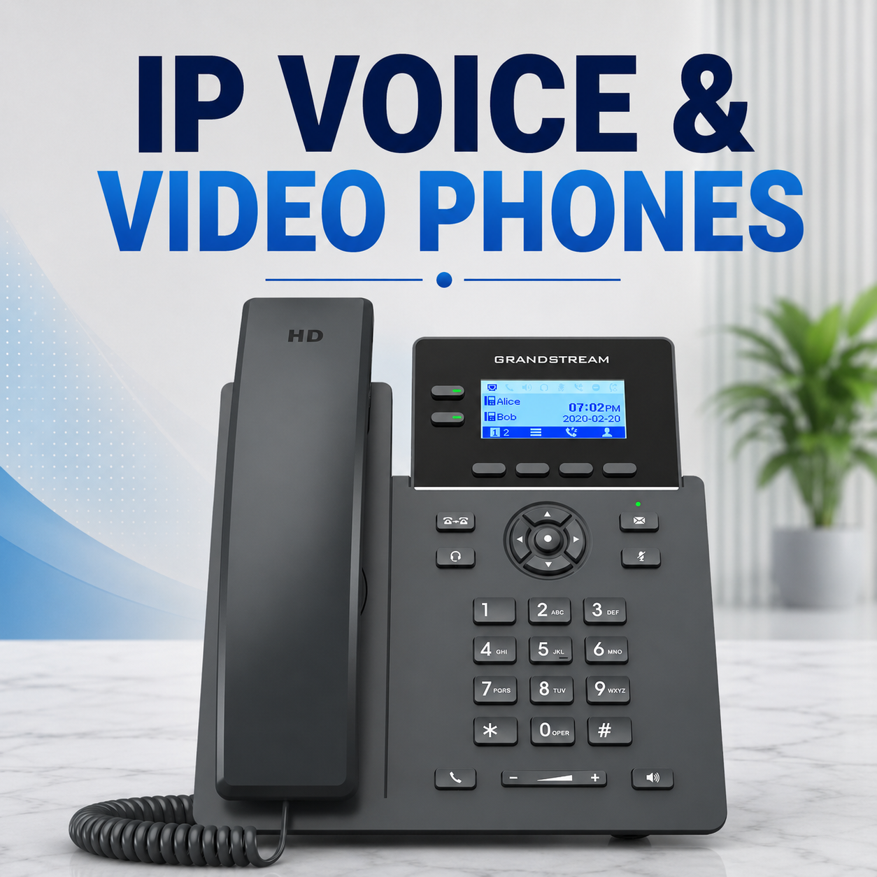 IP VOICE & VIDEO PHONES
