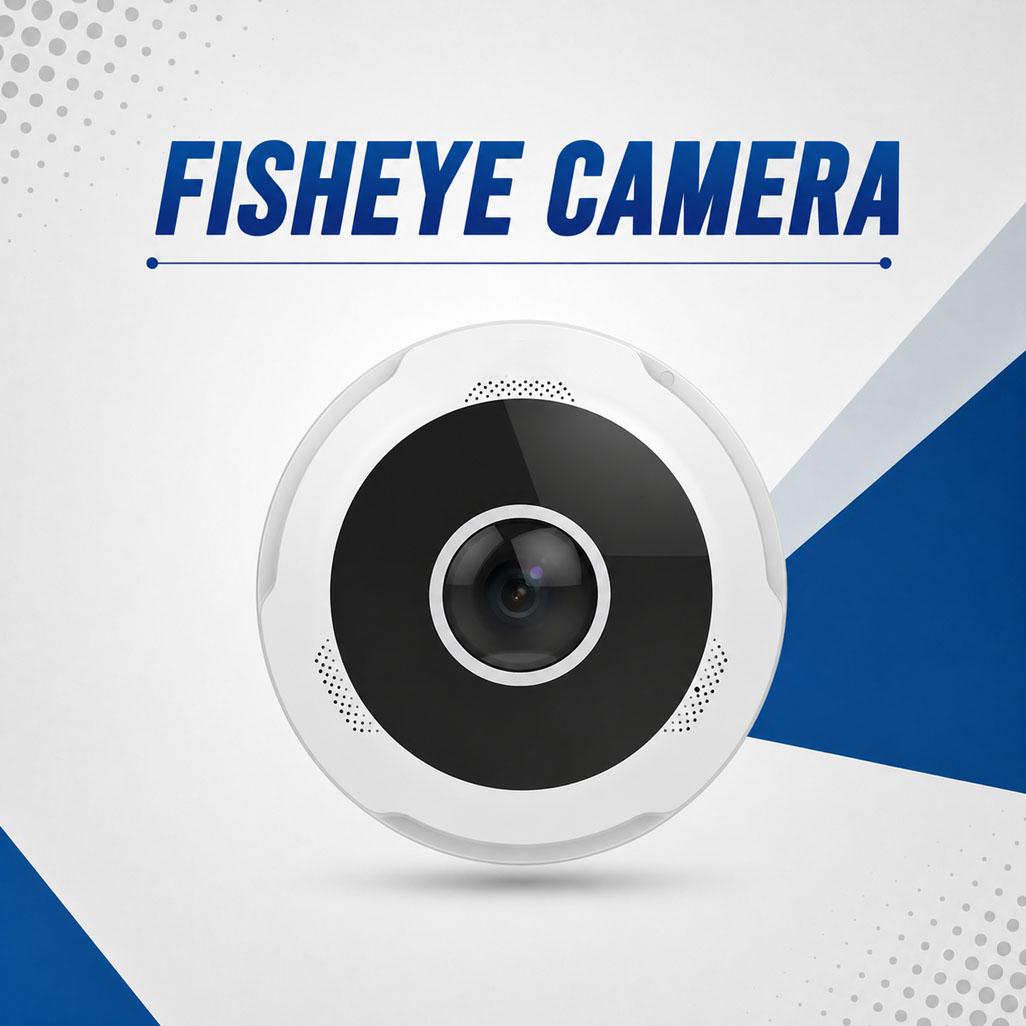 FISHEYE CAMERA