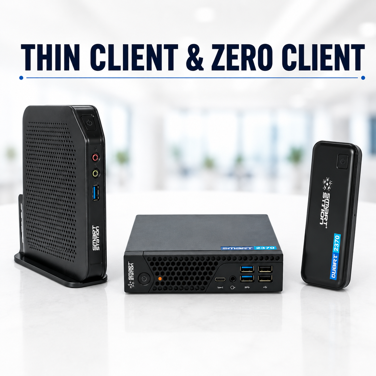 THIN CLIENT & ZERO CLIENT