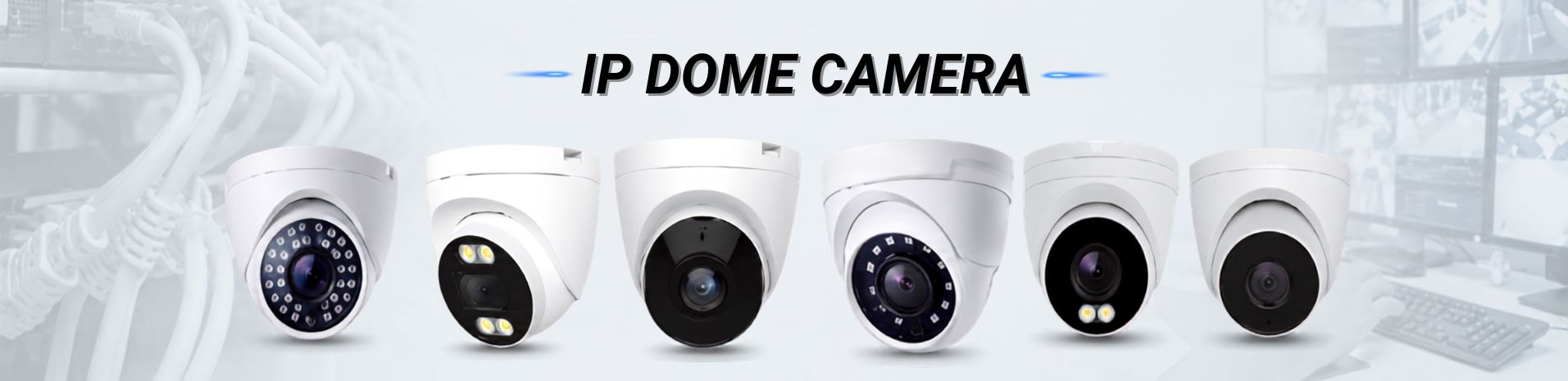 IP DOME CAMERA