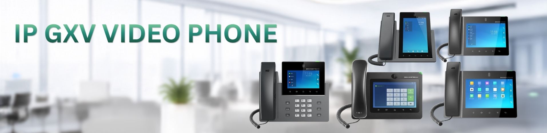 IP GXV VIDEO PHONES