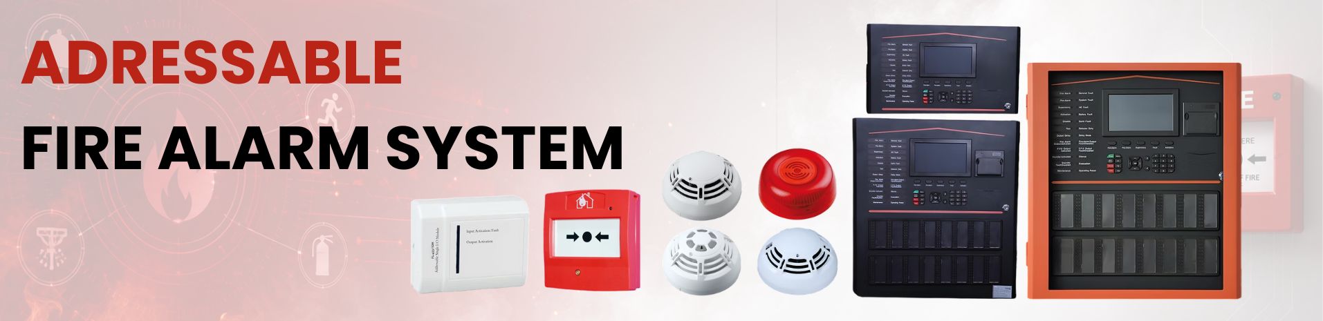 ADDRESSABLE FIRE ALARM SYSTEM