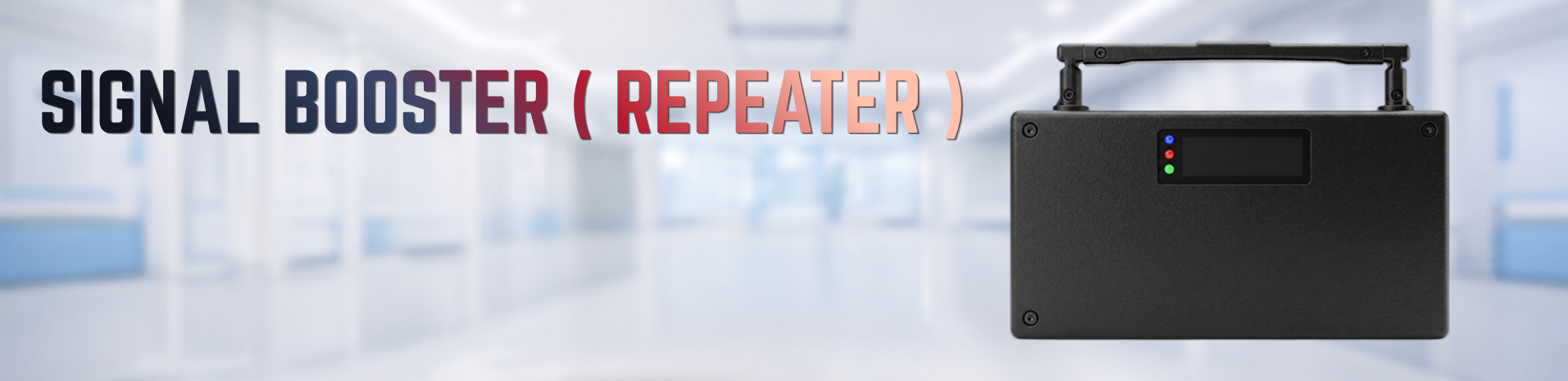 SIGNAL BUSTER ( REPEATER )