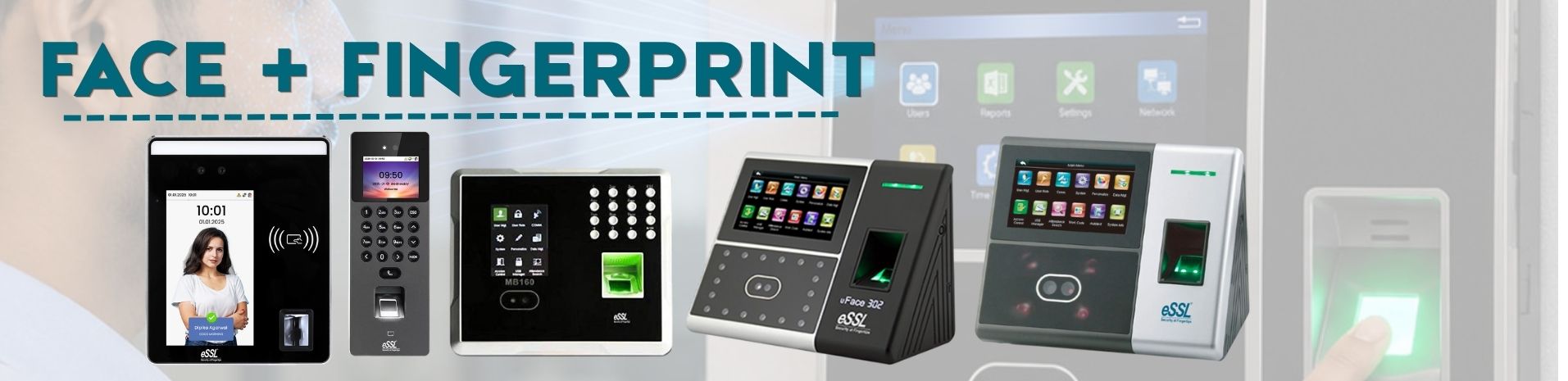 FACE + FINGERPRINT
