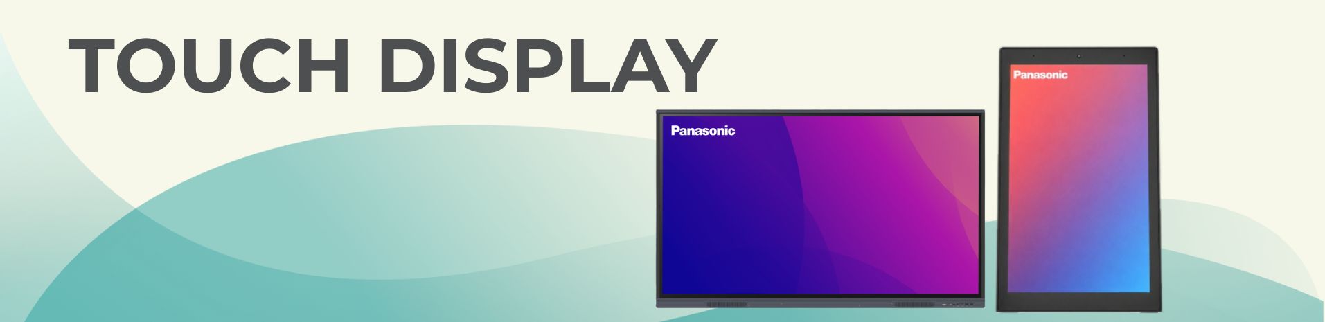 TOUCH DISPLAY