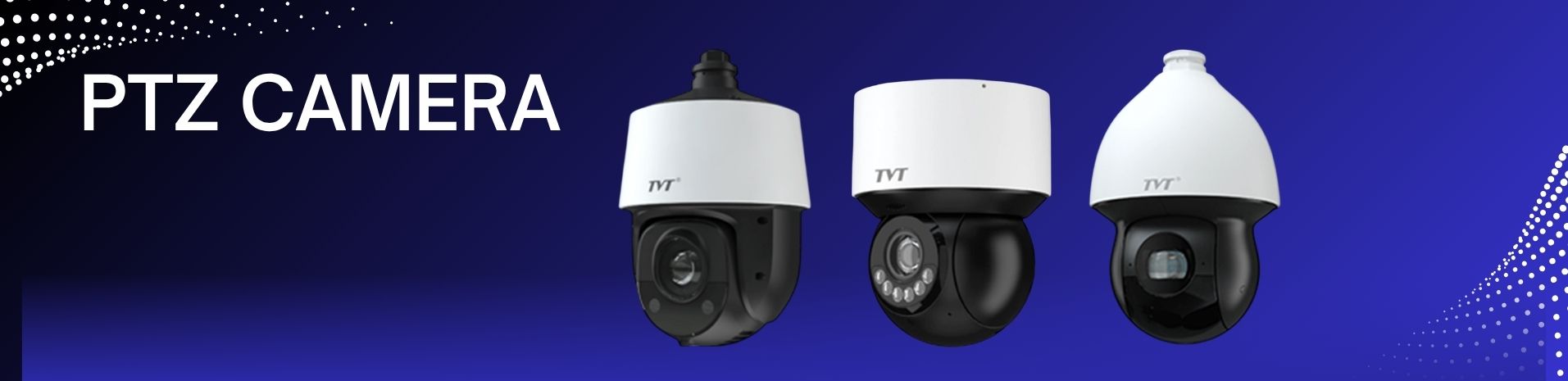 PTZ CAMERA